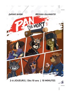Pan T'es Mort Summary.jpg