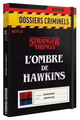 Dossiers Criminels - Stranger Things : L'ombre De Hawkins